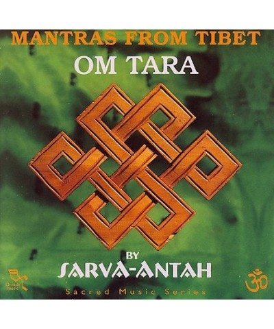 Sarva-Antah OM TARA: MANTRAS FROM TIBET CD $9.40 CD