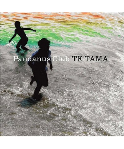 Pandanus Club TE TAMA CD $4.02 CD