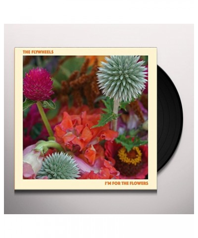 The Flywheels I'm for the Flowers Vinyl Record $10.77 Vinyl