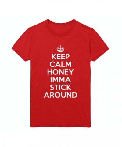 Katy Perry Keep Calm Honey Imma Stick Around T-shirt $7.55 Shirts