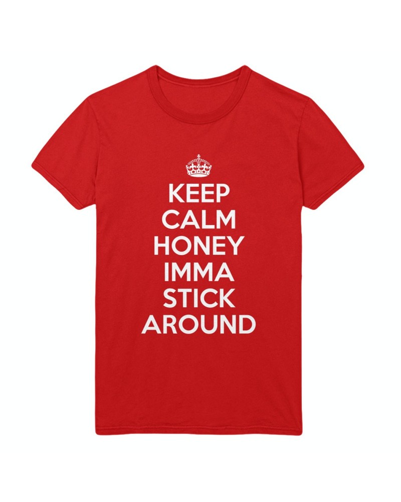 Katy Perry Keep Calm Honey Imma Stick Around T-shirt $7.55 Shirts