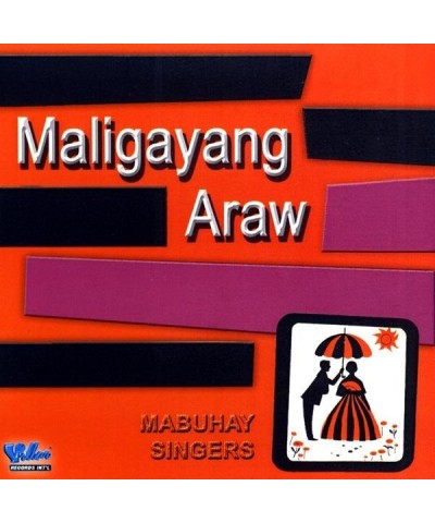 Mabuhay Singers MALIGAYANG ARAW CD $27.86 CD