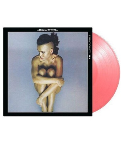 Bow Wow Wow I WANT CANDY (180G/PINK VINYL) Vinyl Record $8.60 Vinyl