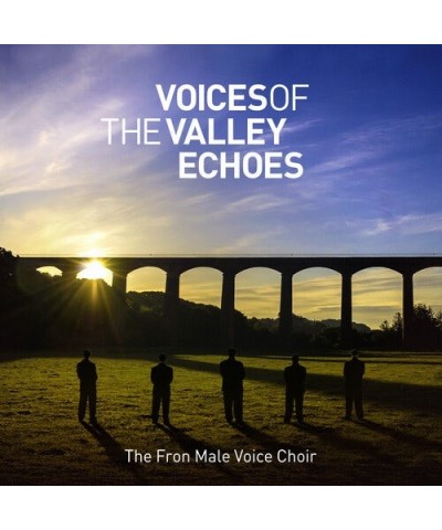 Fron Male Voice Choir VOICES OF THE VALLEY: ECHOES CD $8.47 CD