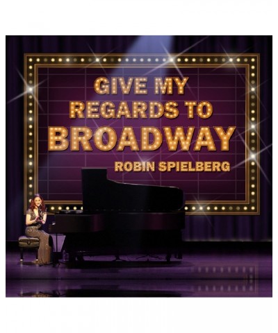 Robin Spielberg Give My Regards To Broadway CD $7.35 CD