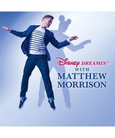 Matthew Morrison DISNEY DREAMIN WITH MATTHEW MORRISON CD $13.49 CD