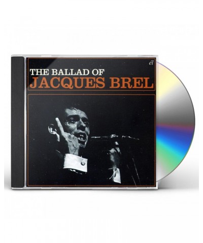 Jacques Brel BALLAD OF JACQUES BREL CD $31.19 CD