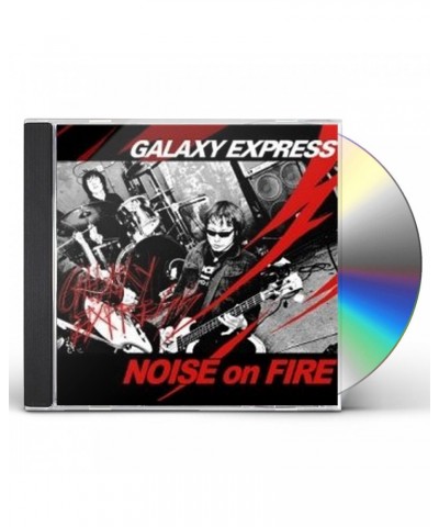 Galaxy Express NOISE ON FIRE CD $11.23 CD