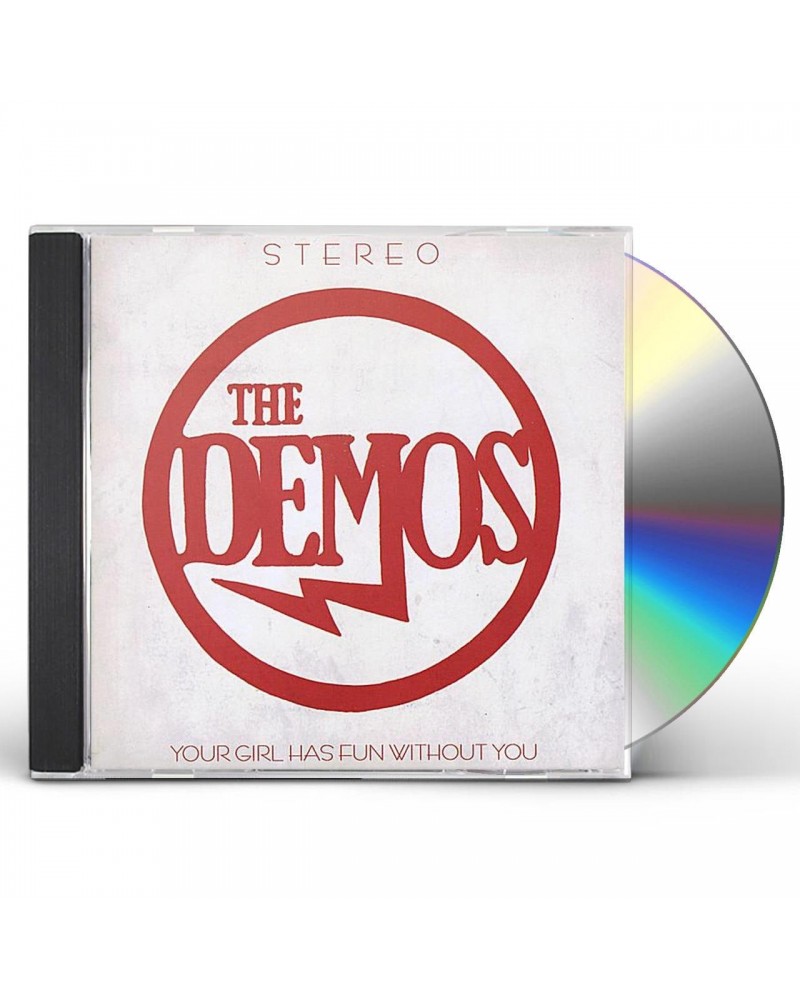 The Demos YOUR GIRL HAS FUN WITHOUT YOU CD $11.69 CD