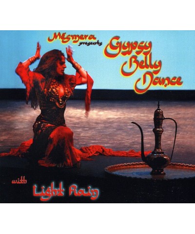 Light Rain MESMERA PRESENTS GYPSY BELLY DANCE CD $4.49 CD