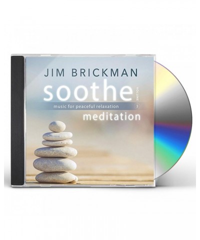 Jim Brickman SOOTHE 3: MEDITATION - MUSIC FOR PEACEFUL CD $12.00 CD