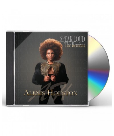 Alexis Houston SPEAK LOUD (THE REMIXES) CD $6.96 CD