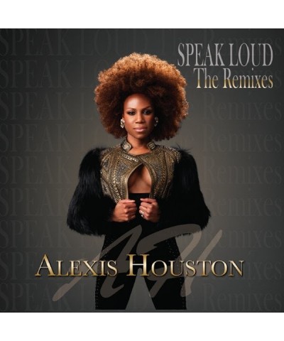 Alexis Houston SPEAK LOUD (THE REMIXES) CD $6.96 CD