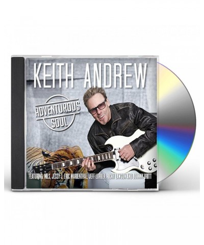 Keith Andrew ADVENTUROUS SOUL CD $15.95 CD