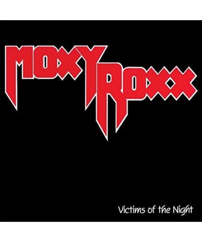 Moxy Roxx VICTIMS OF THE NIGHT CD $12.90 CD