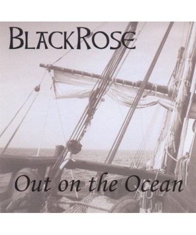 BlackRose OUT ON THE OCEAN CD $6.16 CD