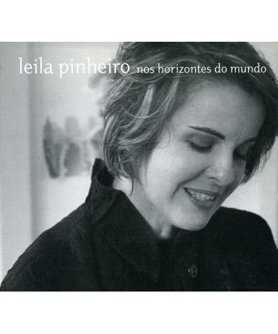 Leila Pinheiro NOS HORIZONTES DO MUNDO CD $11.20 CD