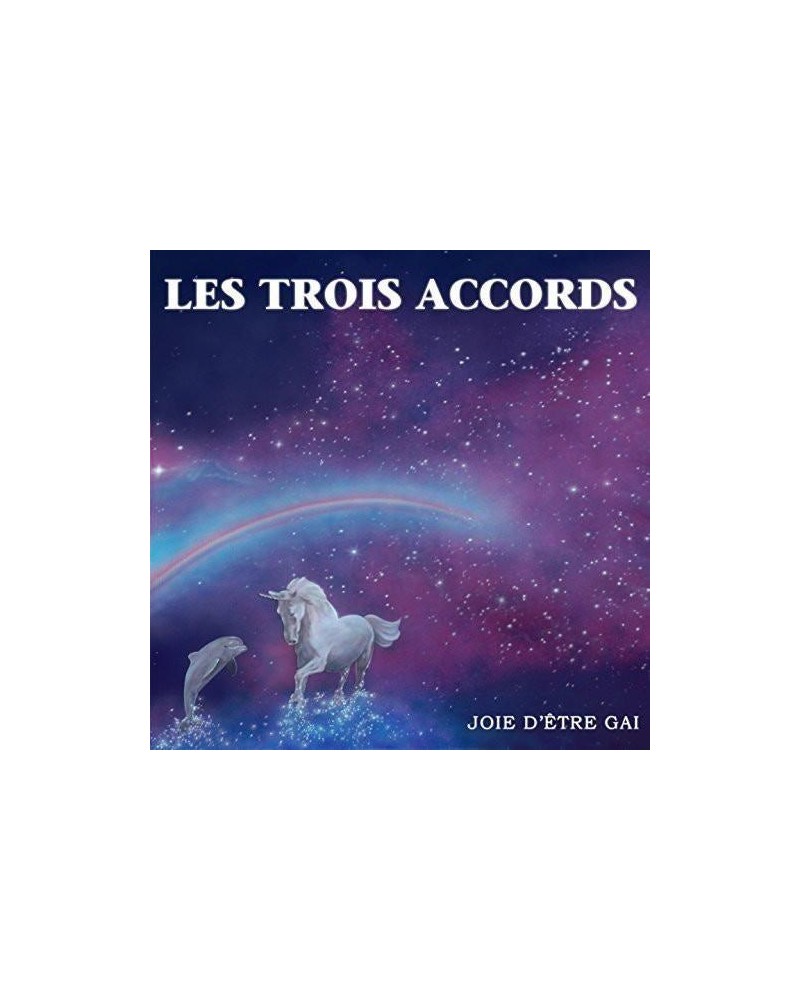 Les Trois Accords ‎/ Joie d'être gai - CD $18.00 CD