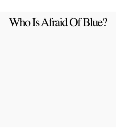 Purr WHO IS AFRAID OF BLUE? Vinyl Record $2.16 Vinyl