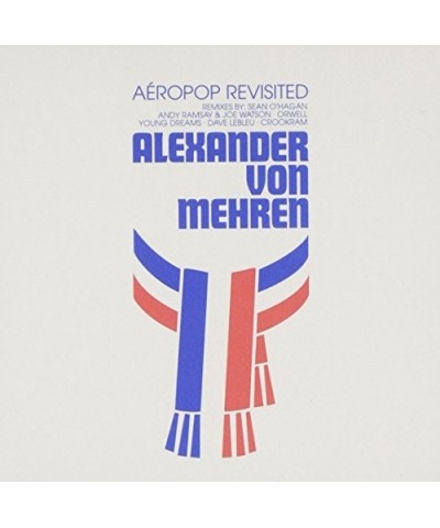 Alexander von Mehren AEROPOP REVISITED CD $37.17 CD