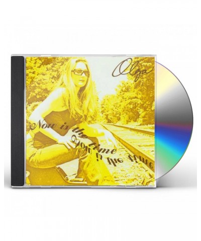 Olga NOW IS THE TIME CD $9.90 CD