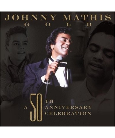 Johnny Mathis A 50TH ANNIVERSARY CELEBRATION CD $16.82 CD