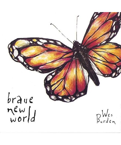 Wes Burden BRAVE NEW WORLD CD $10.13 CD