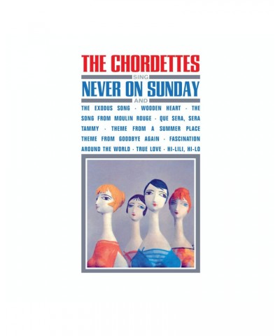 The Chordettes SING NEVER ON SUNDAY CD $12.87 CD