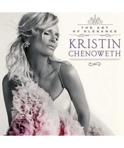 Kristin Chenoweth ART OF ELEGANCE CD $10.67 CD