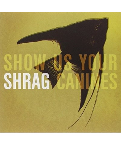 Shrag Show Us Your Canines Vinyl Record $6.01 Vinyl