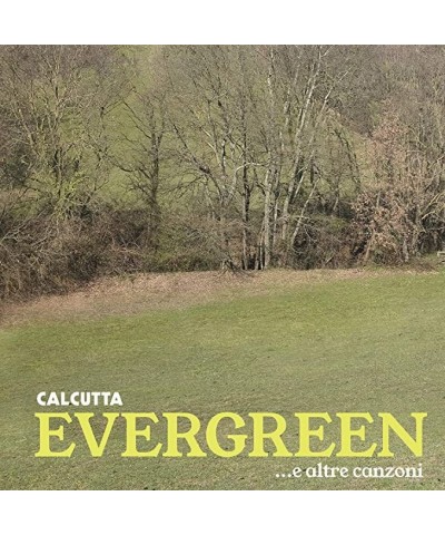 Calcutta EVERGREENE ALTRE CANZONI CD $9.00 CD